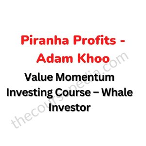 Adam Khoo – Value Momentum Investing Course – Whale Investor Download