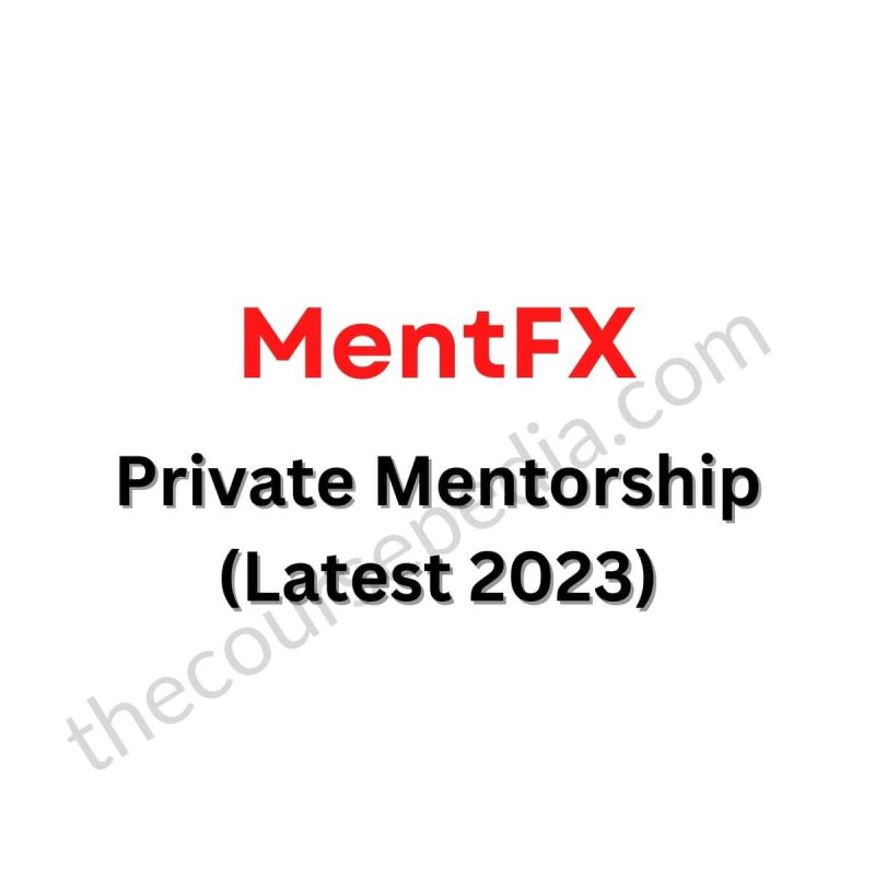 MentFX Private Mentorship (Latest 2023)
