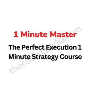 The Perfect Execution 1 Minute Strategy Course