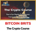BITCOIN BRITS – The Crypto Course Download