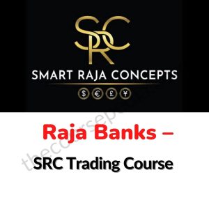 Raja Banks – SRC Trading Course Download