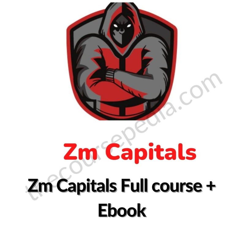 Zm Capitals Full course + Ebook Download