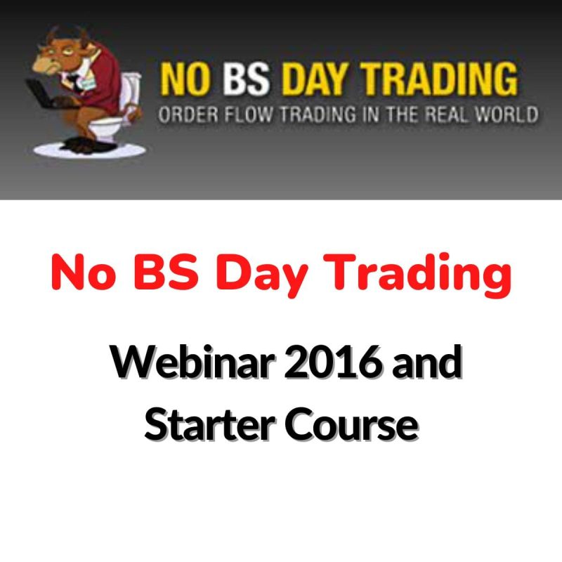 No BS Day Trading Webinar 2016 and Starter Course Download