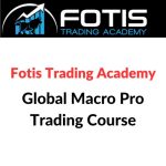Fotis Trading Academy – Global Macro Pro Trading Course Download