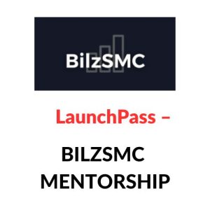 LaunchPass – BilzSMC Mentorship Download