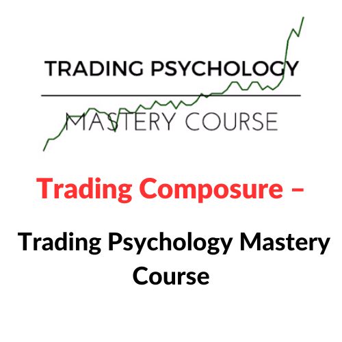Trading Composure – Trading Psychology Mastery Course Download