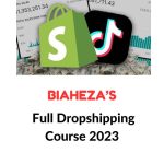 Biaheza’s Full Dropshipping Course 2023 Download