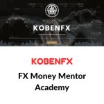 KobenFX – FX Money Mentor Academy Download