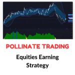 Pollinate Trading – Equities Earning Strategy Download
