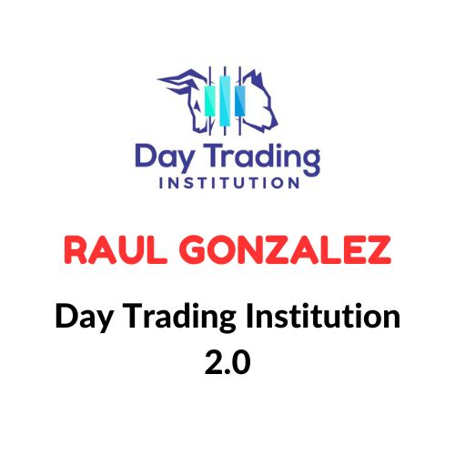 Raul Gonzalez – Day Trading Institution 2.0 Download