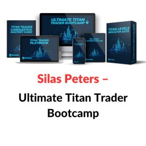 Silas Peters – Ultimate Titan Trader Bootcamp Download