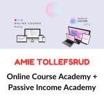 Amie Tollefsrud – Online Course Academy + Passive Income Academy Download