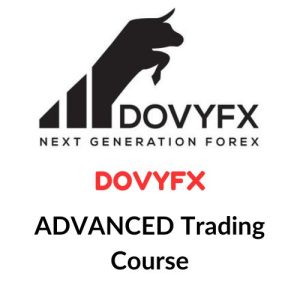DOVYFX – ADVANCED Trading Course Download