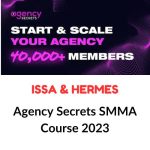 Issa & Hermes – Agency Secrets SMMA Course 2023 Download