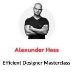 Alexunder Hess – Efficient Designer Masterclass Download