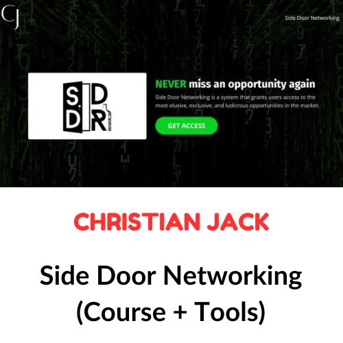 Christian Jack – Side Door Networking (Course + Tools) Download