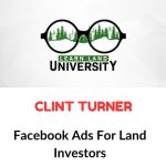 Clint Turner – Facebook Ads For Land Investors Download