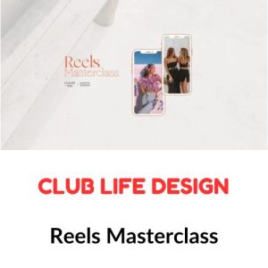 Club Life Design – Reels Masterclass Download