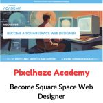 Pixelhaze Academy – Become Square Space Web Designer Download