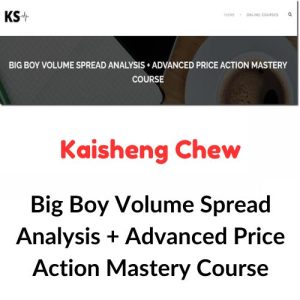 Kaisheng Chew – Big Boy Volume Spread Analysis + Advanced Price Action Mastery Course Download
