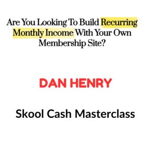 Dan Henry – Skool Cash Masterclass Download