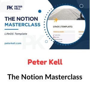 Peter Kell – The Notion Masterclass Download