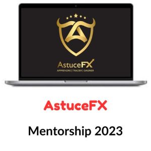 AstuceFX Mentorship 2023 Download