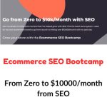 Ecommerce SEO Bootcamp - From Zero to $10000/month from SEO Download