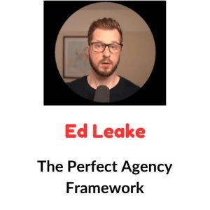 Ed Leake - The Perfect Agency Framework Download