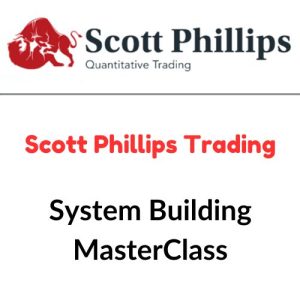 Scott Phillips Trading - System Building MasterClass Download