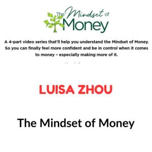 Luisa Zhou – The Mindset of Money Download