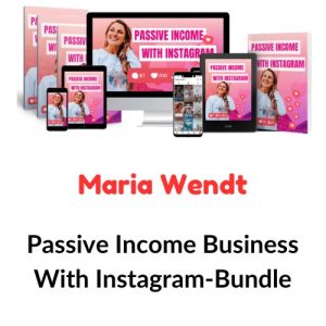 Maria Wendt - Passive Income Business With Instagram-Bundle Download