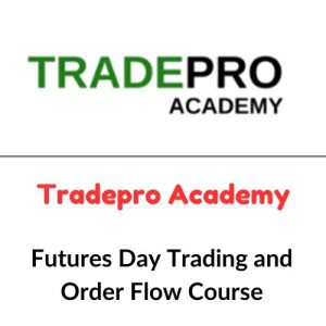 Tradepro Academy – Futures Day Trading and Order Flow Course Download