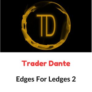 Trader Dante – Edges For Ledges 2 Downlod
