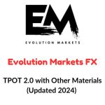 Evolution Markets FX – TPOT 2.0 with Other Materials 2024 Download