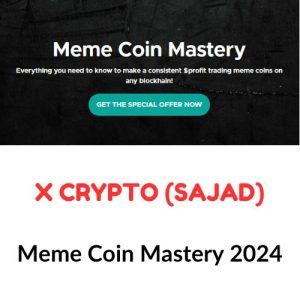 X Crypto – Sajad – Meme Coin Mastery 2024 Download