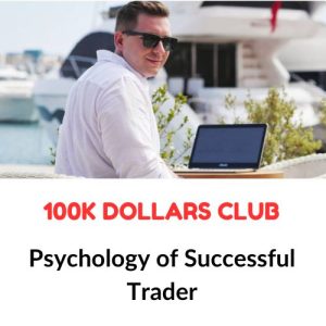 100K Dollars Club – Psychology of Successful Trader Download