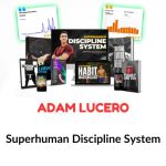 Adam Lucero – Superhuman Discipline System Download