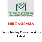 Mike Norman – Forex Trading Course Latest Download