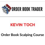 Kevin Toch – Order Book Scalping Course Download