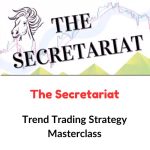 The Secretariat – Trend Trading Strategy Masterclass Download