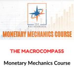 The Macrocompass - Monetary Mechanics Course Download